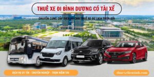 Thuê Xe Đi Bình Dương Có Tài Giá Rẻ - Xe 4, 7, 16, 29, 45 Chỗ