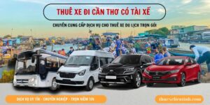 Bảng Giá Cho Thuê Xe đi Cần Thơ - Xe 4, 7 ,16, 29, 45 Chỗ
