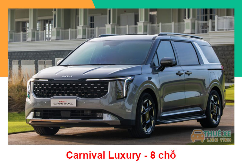 Thuê xe carnival 8 chỗ có tài xế luxury