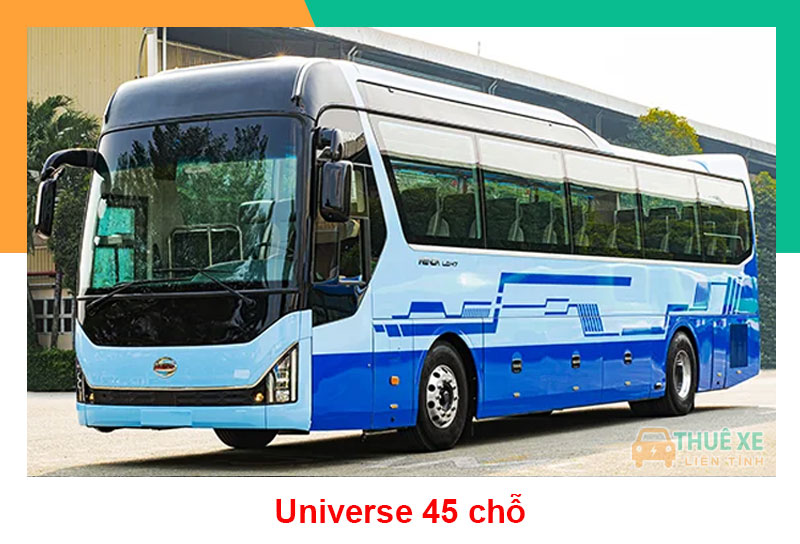 Thuê xe 45 chỗ universe có tài xế